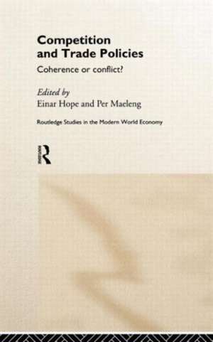 Competition and Trade Policies: Coherence or Conflict de Einar Hope