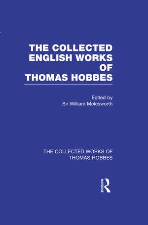 The Collected English Works of Thomas Hobbes de William Molesworth