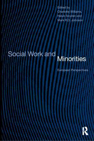 Social Work and Minorities: European Perspectives de R.D. Johnson Mark