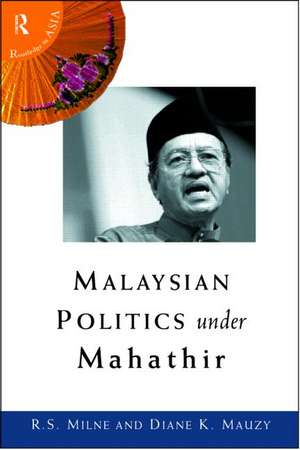 Malaysian Politics Under Mahathir de Diane K. Mauzy