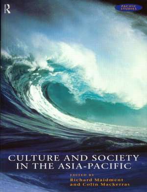 Culture and Society in the Asia-Pacific de Colin Mackerras