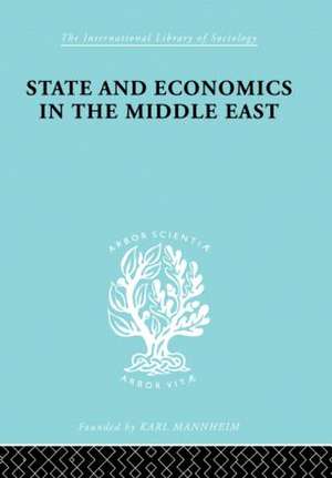 State and Economics in the Middle East: With Special Refernce to Conditions in Western Asia & India de Alfred Bonne