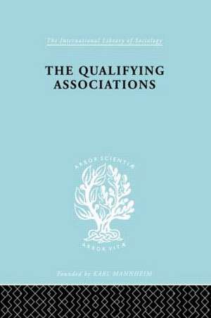 The Qualifying Associations de Geoffrey Millerson