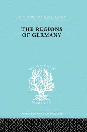 The Regions of Germany: A Geographical Interpretation de Robert E. Dickinson