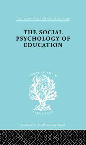 The Social Psychology of Education: An Introduction and Guide to its Study de C.M. Fleming