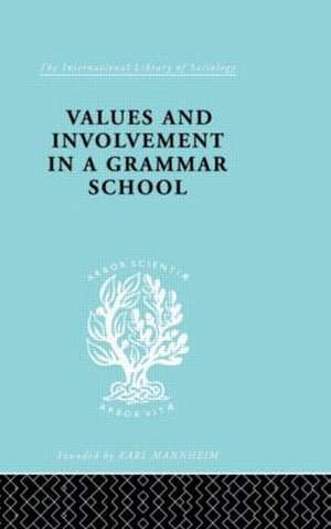 Values and Involvement in a Grammar School de Ronald King