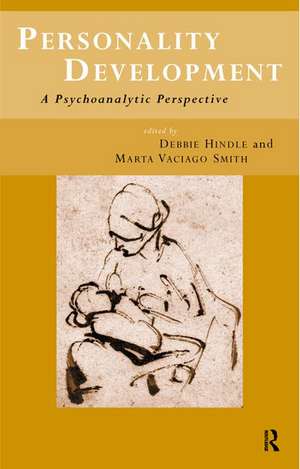 Personality Development: A Psychoanalytic Perspective de Debbie Hindle