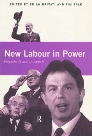 New Labour in Power: Precedents and Prospects de Tim Bale