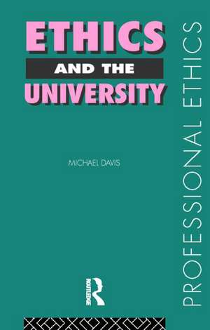 Ethics and the University de Michael Davis