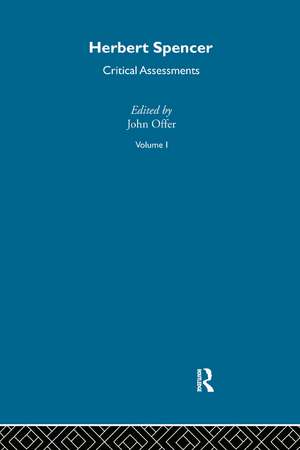 Herbert Spencer: Critical Assessments de John Offer