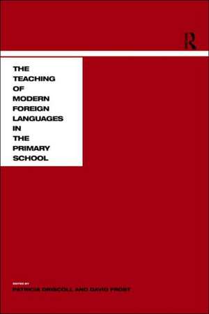 Teaching Modern Languages in the Primary School de Patricia Driscoll