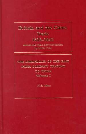 Britain and the China Trade, 1635-1842 de Patrick Tuck