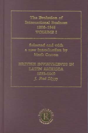 British Investments in Latin America, 1822–1949 Volume I de J. Fred Rippy