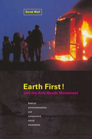 Earth First:Anti-Road Movement de Derek Wall