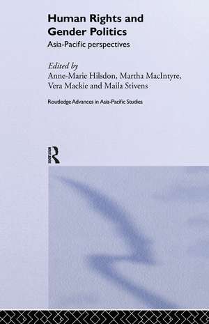 Human Rights and Gender Politics: Asia-Pacific Perspectives de Anne-Marie Hilsdon