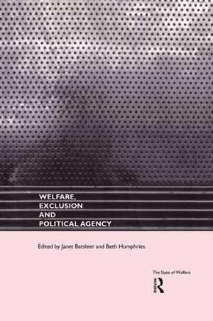 Welfare, Exclusion and Political Agency de Janet Batsleer