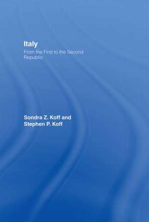 Italy: From the 1st to the 2nd Republic de Sondra Z. Koff