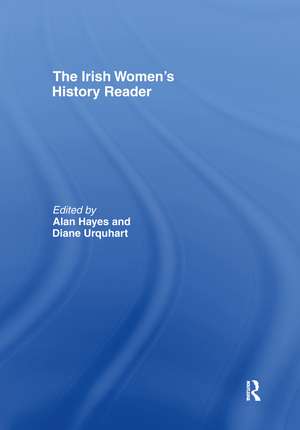 Irish Women's History Reader de Alan Hayes