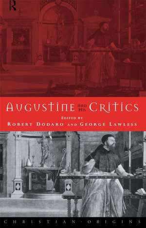 Augustine and his Critics de Robert Dodaro