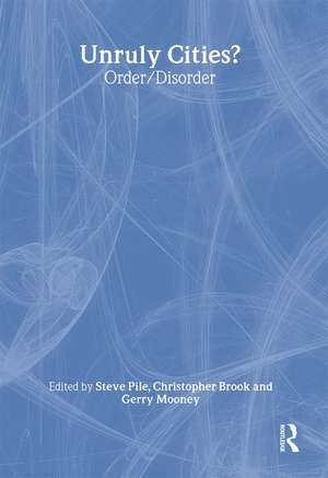 Unruly Cities?: Order/Disorder de Chris Brook