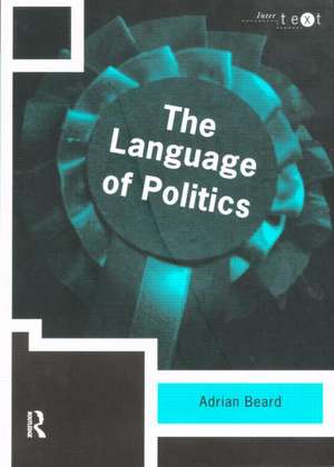 The Language of Politics de Adrian Beard