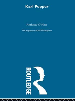 Popper-Arg Philosophers de Anthony O'Hear