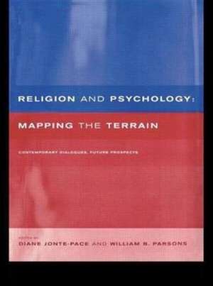 Religion and Psychology: Mapping the Terrain de Diane Jonte-Pace