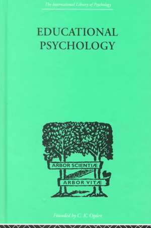 Educational Psychology: Its problems and methods de Charles Fox