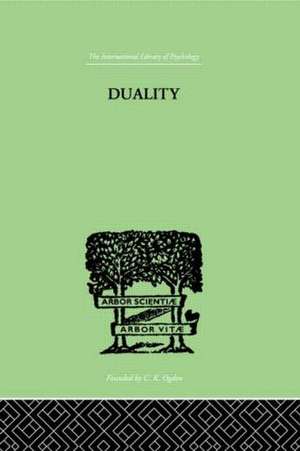 Duality: A STUDY IN THE PSYCHO-ANALYSIS OF RACE de R N Bradley