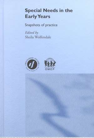 Special Needs in the Early Years: Snapshots of Practice de Sheila Wolfendale