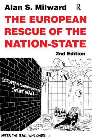 The European Rescue of the Nation State de Alan Milward