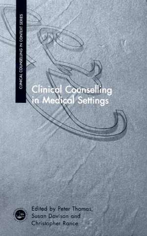 Clinical Counselling in Medical Settings de Susan Davison