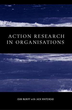 Action Research in Organisations de Jean McNiff