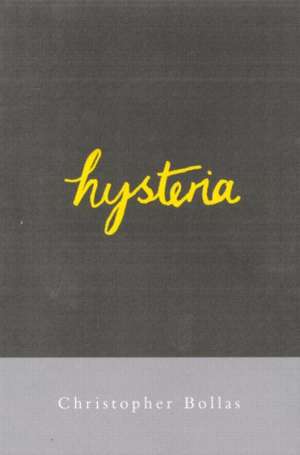 Hysteria de Christopher Bollas