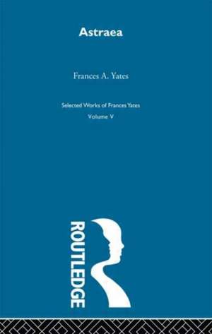 Astraea - Yates de Frances A. Yates