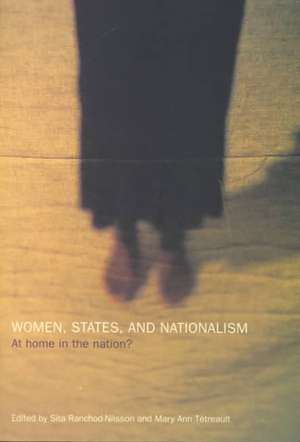 Women, States and Nationalism: At Home in the Nation? de Sita Ranchod-Nilsson