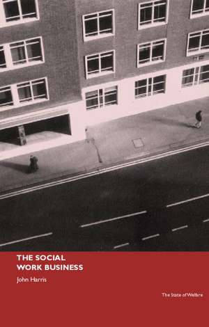 The Social Work Business de John Harris