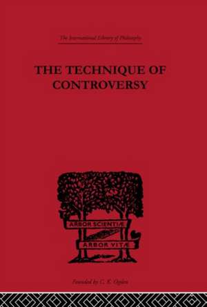 The Technique of Controversy: Principles of Dynamic Logic de Boris B. Bogoslovsky