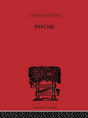 Psyche: The cult of Souls and the Belief in Immortality among the Greeks de Erwin Rohde