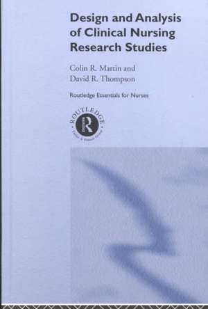 Design and Analysis of Clinical Nursing Research Studies de Colin R Martin