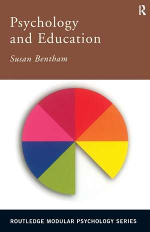 Psychology and Education de Susan Bentham