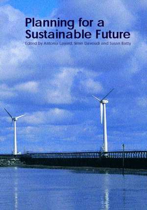 Planning for a Sustainable Future de Sue Batty