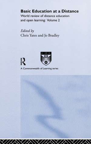 Basic Education at a Distance: World Review of Distance Education and Open Learning: Volume 2 de Jo Bradley