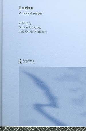 Laclau: A Critical Reader de Simon Critchley