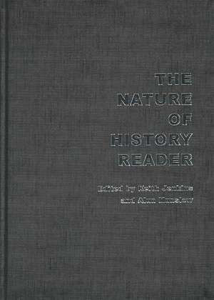 The Nature of History Reader de Keith Jenkins