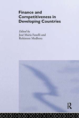 Finance and Competitiveness in Developing Countries de José María Fanelli