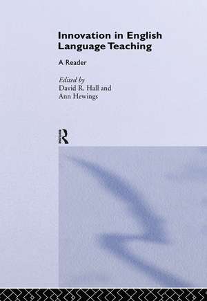 Innovation in English Language Teaching: A Reader de David Hall