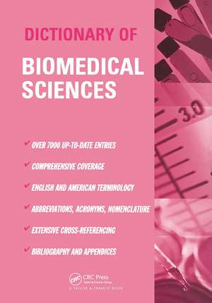 Dictionary of Biomedical Science de Peter J. Gosling