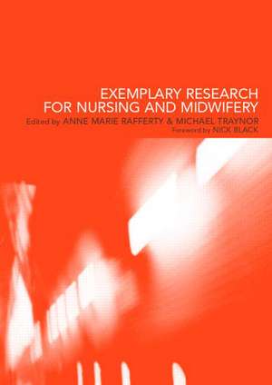 Exemplary Research For Nursing And Midwifery de Anne Marie Rafferty