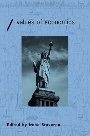 The Values of Economics: An Aristotelian Perspective de Irene van Staveren